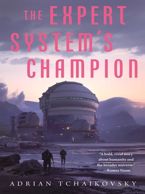 Title details for The Expert System's Champion by Adrian Tchaikovsky - Available